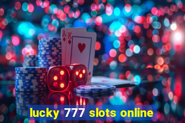 lucky 777 slots online